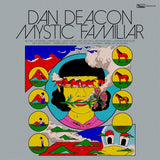 Dan Deacon - Mystic familiar (LP) - Velvet Music