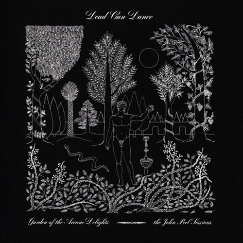 Dead Can Dance - Garden of the arcane delights + peel sessions (CD) - Velvet Music