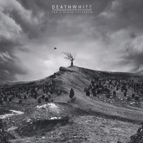 Deathwhite - For a black tomorrow (CD) - Velvet Music