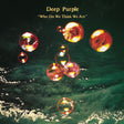 Deep Purple - Who do we think we are (CD) - Velvet Music