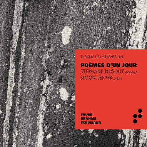 Stéphane Degout / Simon Lepper - Poèmes d'un jour (CD)