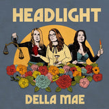 Della Mae - Headlight (CD) - Velvet Music