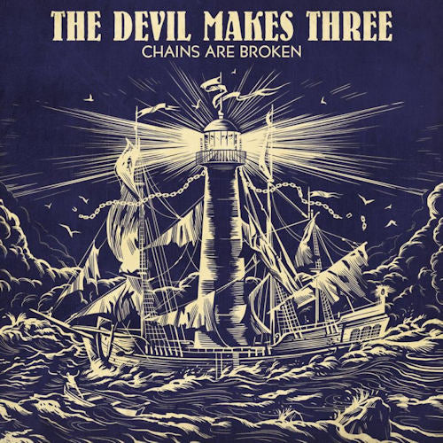 Devil Makes Three - Chains are broken (CD) - Velvet Music