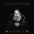 Dhani Harrison - In///parallel (LP) - Velvet Music