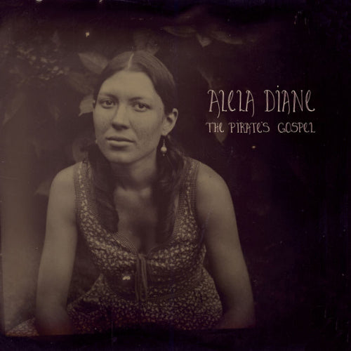 Alela Diane - The pirate's gospel (CD)