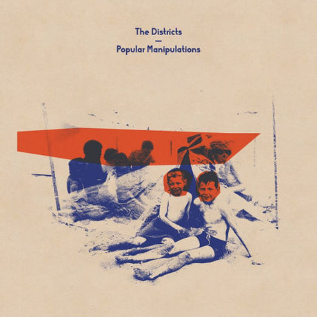 The Districts - Manipulations populaires (CD)