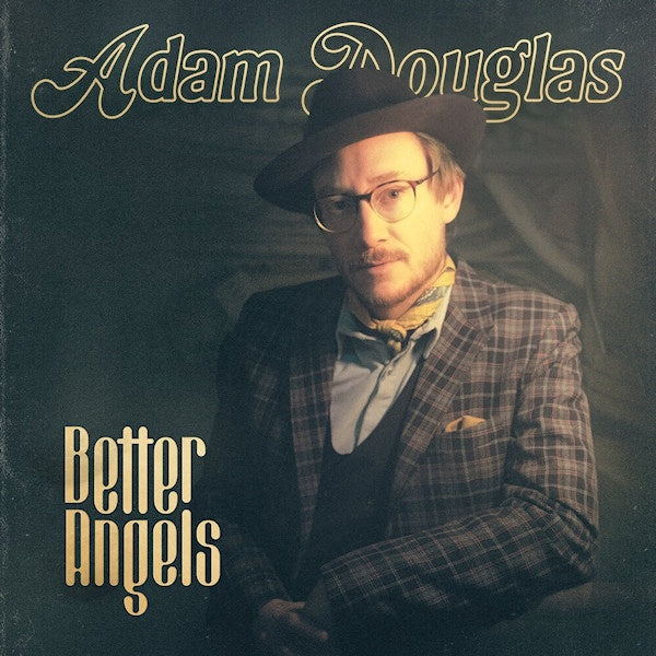 Adam Douglas - Better angels (CD) - Velvet Music