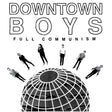 Downtown Boys - Full communism (CD) - Velvet Music