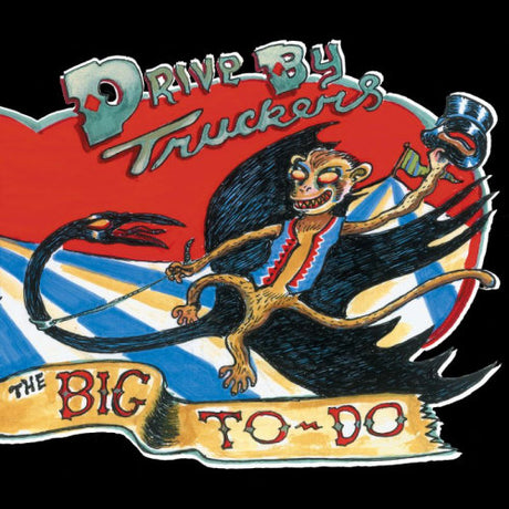 Drive-By Truckers - The big to-do -digi- (CD) - Velvet Music