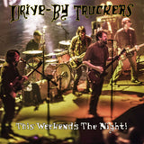Drive-By Truckers - Ce week-end, c'est la soirée ! (LP)