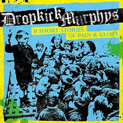 Dropkick Murphys - 11 short stories of pain & glory (LP) - Velvet Music