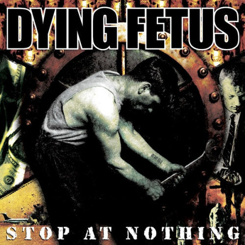Dying Fetus - Stop at nothing (LP) - Velvet Music