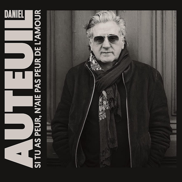 Daniel Auteuil - Si tu as peur, n'aie pas peur de l'amour (CD) - Velvet Music