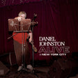 Daniel Johnston - Alive in new york city (LP) - Velvet Music