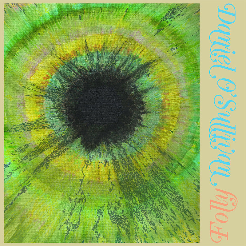 Daniel O'Sullivan - Folly (CD) - Velvet Music