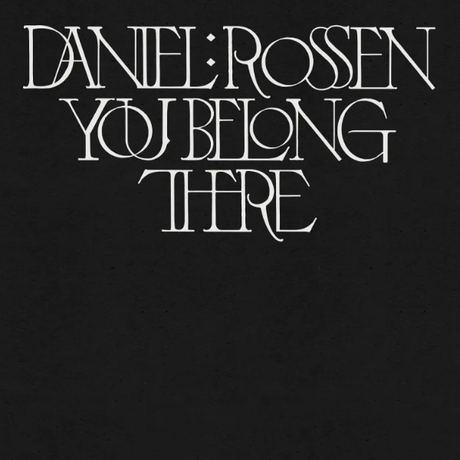 Daniel Rossen - You belong there (CD) - Velvet Music