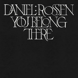 Daniel Rossen - You belong there (LP) - Velvet Music
