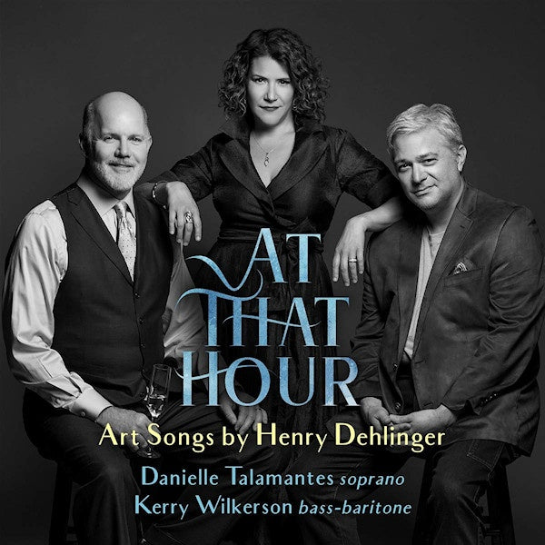 Danielle Talamantes /kerry Wilkerson/henry Dehlinger - At that hour (CD) - Velvet Music