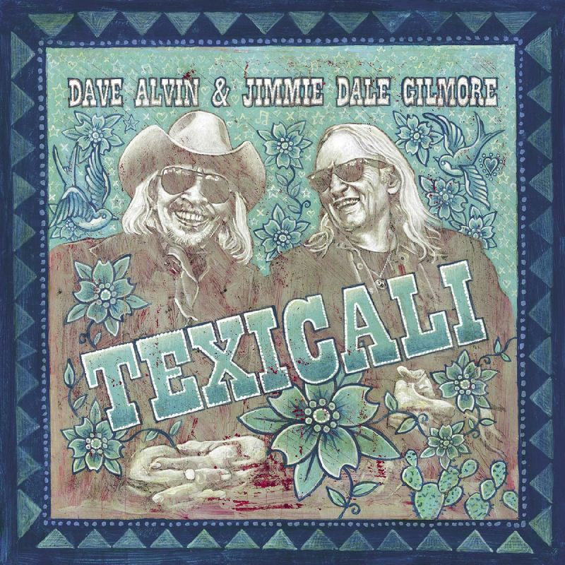 Dave Alvin &amp; Jimmie Dale Gilmore - Texicali (LP)