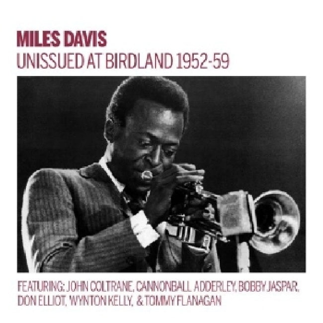 Miles Davis - Unissued 1952-59 birdland broadcasts (CD)