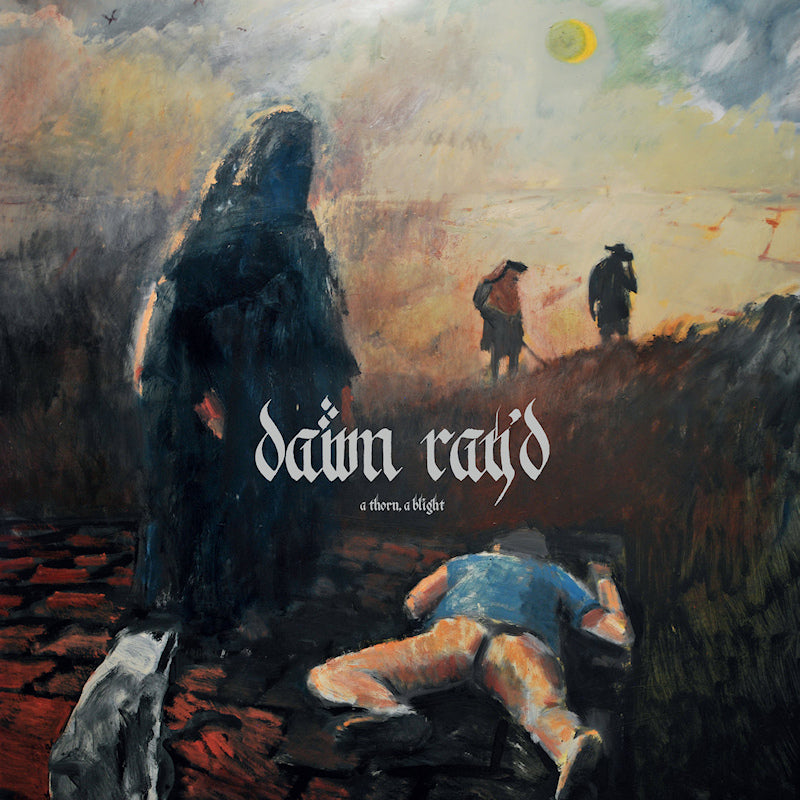 Dawn Ray'd - A thorn, a blight (LP)
