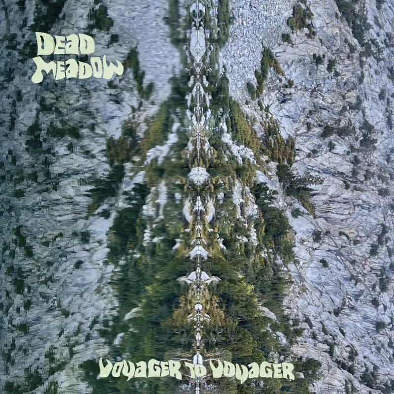 Dead Meadow - Voyager to voyager (CD) - Velvet Music