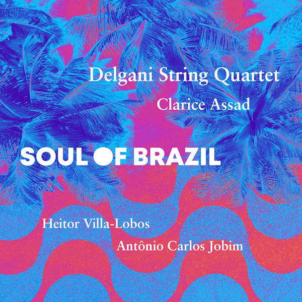 Delgani String Quartet - Soul of Brazil (CD)