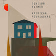 Denison Witmer - American foursquare (CD) - Velvet Music