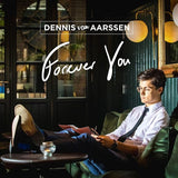 Dennis Van Aarssen - Forever you (CD) - Velvet Music