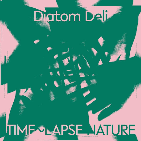 Diatom Deli - Time-lapse nature (CD) - Velvet Music