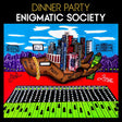 Dinner Party - Enigmatic society (LP) - Velvet Music