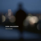 Dirk Maassen - Echoes (LP) - Velvet Music