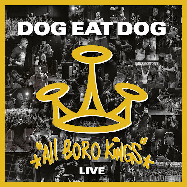 Dog Eat Dog - All boro kings live (CD) - Velvet Music