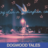 Dogwood Tales - Every star in rockingham county (LP)