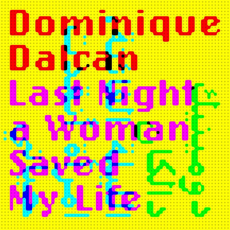 Dominique Dalcan - Last night a woman saved my life (CD) - Velvet Music