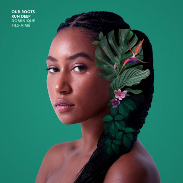 Dominique Fils-Aime - Our roots run deep (CD) - Velvet Music