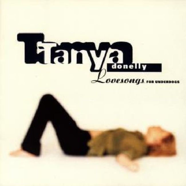 Tanya Donelly - Lovesongs for underdogs (CD)