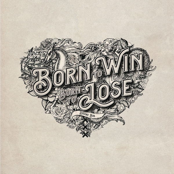 Douwe Bob - Born to win, born to lose -hq- (LP) - Velvet Music
