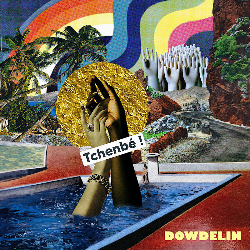 Dowdelin - Tchenbe! (CD) - Velvet Music