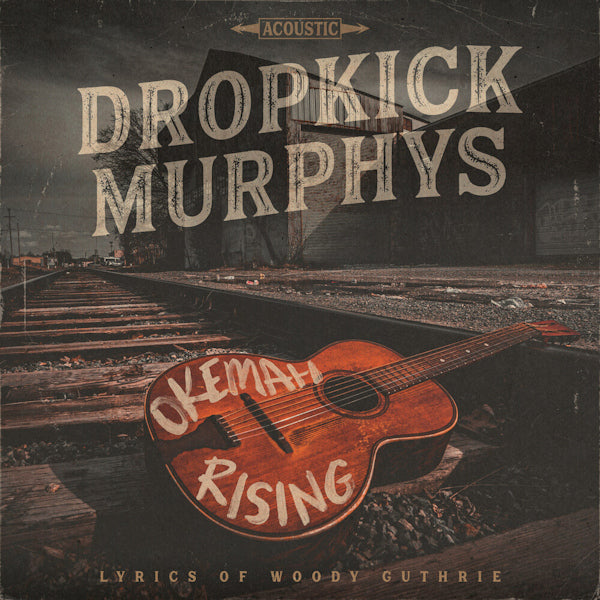 Dropkick Murphys - Okemah rising (LP) - Velvet Music