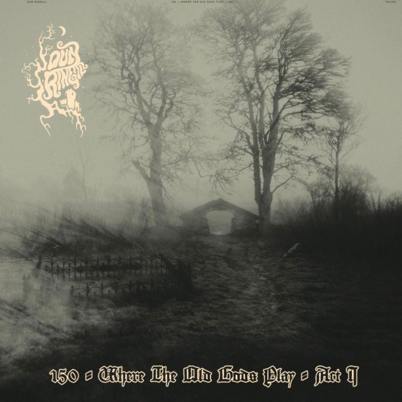 Dun Ringill - Where the old gods play - act 1 (LP) - Velvet Music