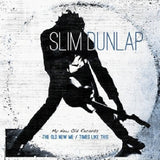 Slim Dunlap - Old new me / times like this (LP)