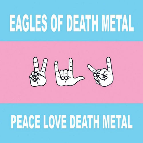 Eagles Of Death Metal - Peace love death metal (CD) - Velvet Music