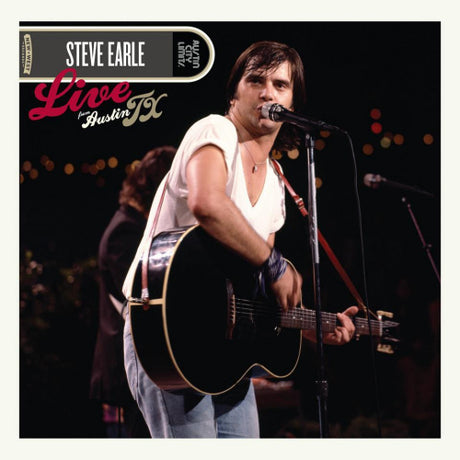 Steve Earle - Live from austin, tx (LP) - Velvet Music