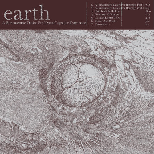 Earth - A bureaucratic desire for extra capsular extraction (CD) - Velvet Music