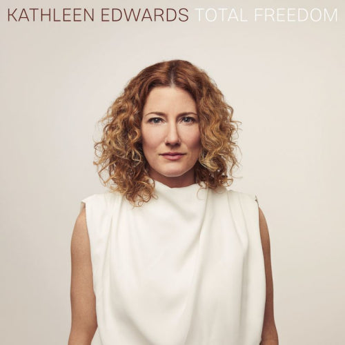 Kathleen Edwards - Total freedom (LP) - Velvet Music