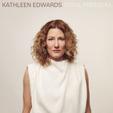 Kathleen Edwards - Total freedom (LP) - Velvet Music
