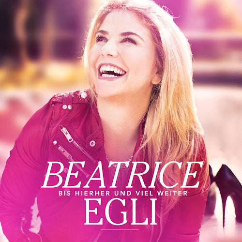 Beatrice Egli - Bis hierher & viel weiter (CD) - Velvet Music