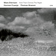 Mats Eilertsen - And then comes the night (CD) - Velvet Music