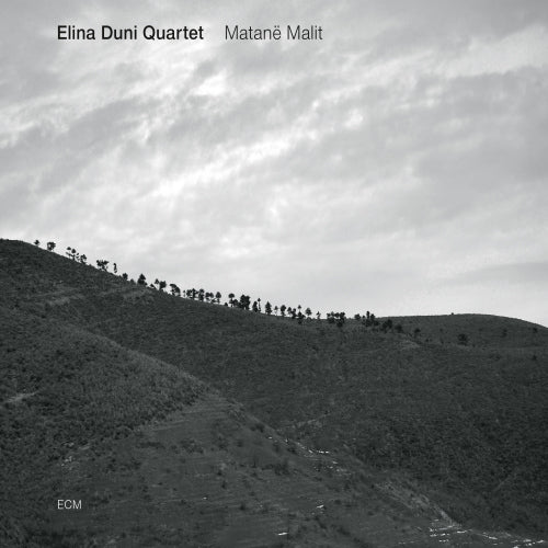 Elina Duni -quartet- - Matane malit (CD) - Velvet Music